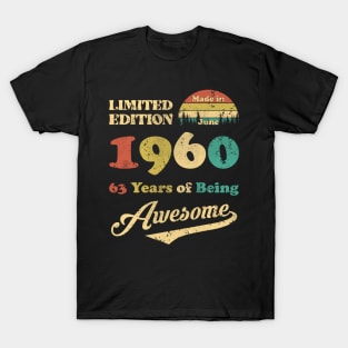 Made In June 1960 63 Years Of Being Awesome Vintage 63rd Birthday T-Shirt